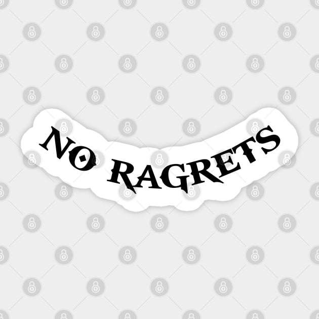 No Ragrets From We're The Millers Sticker by artsylab